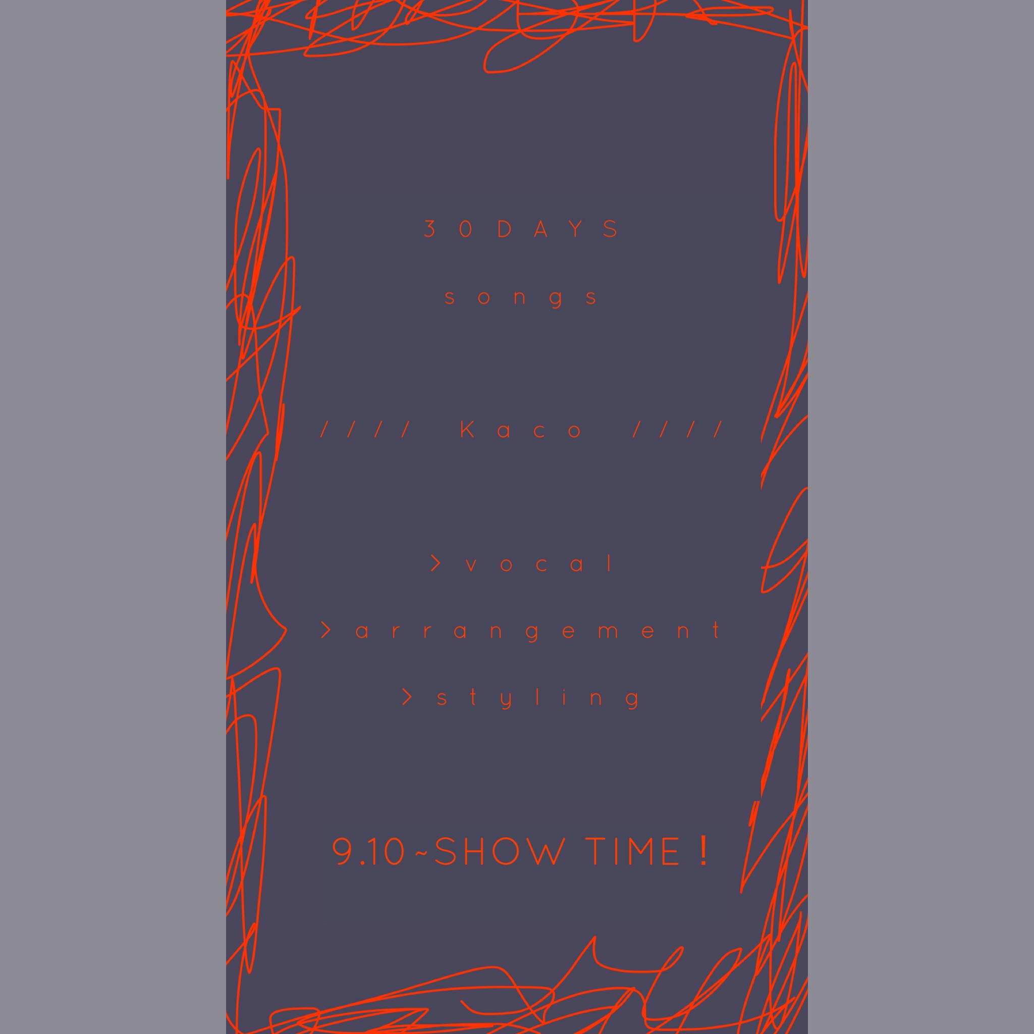 Kaco 30 DAYS songs 9月10日(日) start